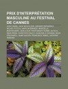 Prix D'Interpr Tation Masculine Au Festival de Cannes: Jean Yanne, Jack Nicholson, G Rard Depardieu, Michel Piccoli, Marlon Brando - Source Wikipedia