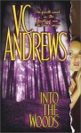 Into the Woods (De Beers Series) - V.C. Andrews