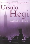 Sacred Time - Ursula Hegi