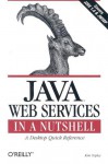 Java Web Services in a Nutshell - Kim Topley