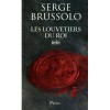 Les louvetiers du roi - Serge Brussolo