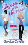 Queen of the Universe: a romantic comedy - Geralyn Corcillo