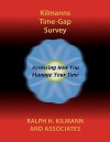 Kilmanns Time-Gap Survey - Ralph H. Kilmann