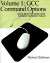 Gcc Command Options (Using and Porting the GNU Compiler Collection (GCC), Volume 1) - Richard M. Stallman