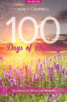 100 Days of Blessing, Volume 2: Devotions for Wives and Mothers - Nancy Campbell