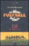 Die Wilden Fussballkerle 04: Juli die Viererkette - Joachim Masannek