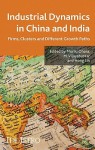 Industrial Dynamics in China and India: Firms, Clusters, and Different Growth Paths - Moriki Ohara, Manimegalai Vijayabaskar, Hong Lin