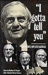 I Gotta Tell You: Speeches of Lee Iacocca - Matthew W. Seeger