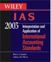 Wiley IAS 2003: Interpretation and Application of International Accounting Standards - Barry J. Epstein, Abbas Ali Mirza