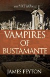 Vampires of Bustamante - James W. Peyton