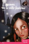 L'inconnu de la ville fantôme - Gudule