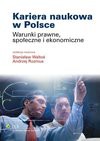 Kariera naukowa w Polsce. Warunki prawne, społeczne i ekonomiczne - Rozmus Andrzej, Stanisław Waltoś