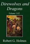 Direwolves and Dragons Volume 1.02 - Robert Holmes