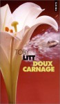 Doux carnage - Toby Litt