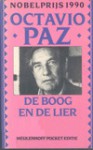 De boog en de lier: Het gedicht, de poëtische openbaring, poëzie en geschiedenis - Octavio Paz, Aart van Barneveld