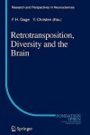 Retrotransposition, Diversity and the Brain - Fred H Gage, Yves Christen