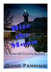 Bite the Moon: A Texas Hill Country Mystery - Diane Fanning