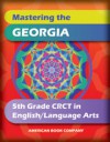 Mastering the Georgia 5th Grade CRCT in English Language Arts - Mallory Grantham