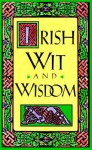 Irish Wit and Wisdom (Mini Books) - Joan Larson Kelly, Mullen and Katz