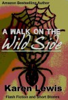 A Walk On The Wild Side - Karen Lewis