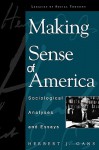 Making Sense of America: Sociological Analyses and Essays - Herbert J. Gans