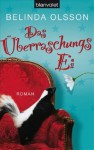 Das Überraschungsei - Belinda Olsson