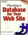 Choosing a Database for Your Web Site - John Paul Ashenfelter