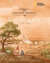 Voices from Colonial America: California 1542-1850 - Robin S. Doak