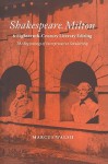 Shakespeare, Milton and Eighteenth-Century Literary Editing: The Beginnings of Interpretative Scholarship - Marcus Walsh