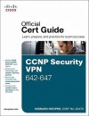 CCNP Security VPN 642-647 Official Cert Guide - Jim Thomas, Howard Hooper