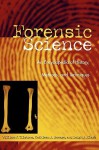 Forensic Science: An Encyclopedia of History, Methods, and Techniques - William Tilstone