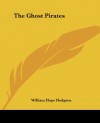 The Ghost Pirates - William Hope Hodgson