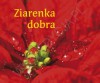 Ziarenka dobra. Perełka 173 - Paweł Szczepański, Anna Szczepańska