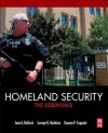 Homeland Security: The Essentials - Jane Bullock, George Haddow, Damon P. Coppola