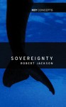 Sovereignty: Evolution of an Idea - Robert Jackson