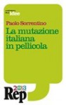 La mutazione italiana in pellicola - Paolo Sorrentino