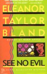 See No Evil - Eleanor Taylor Bland