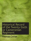 Historical Record of the Twenty-Sixth or Cameronian Regiment - Thomas Carter