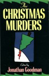 The Christmas Murders - Jonathan Goodman