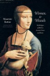 Women and Weasels: Mythologies of Birth in Ancient Greece and Rome - Maurizio Bettini