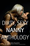 Dirty Sexy Nanny Anthology (Three Stories About Rough Sex, Punishment, Spanking and More!) - Dalia Daudelin