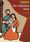 The Christmas Story - David Wood