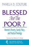 Blessed Are the Poor? - Pamela D. Couture