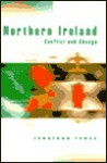 Northern Ireland: Conflict And Change - Jonathan Tonge