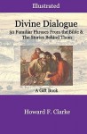 Divine Dialogue - Howard F. Clarke