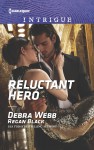 Reluctant Hero (Harlequin Intrigue) - Regan Black, Debra Webb