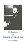 The Pessimism Of Thomas Hardy - Gale W. Sherman