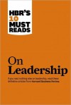 HBR's 10 Must Reads on Leadership - Harvard Business Review