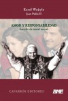 Amor y Responsabilidad: Estudio de Moral Sexual - Karol Wojtyla