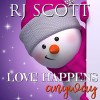 Love Happens Anyway - Sean Crisden, R.J. Scott